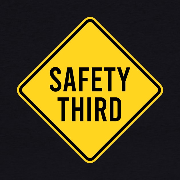 Safety Third by The Soviere